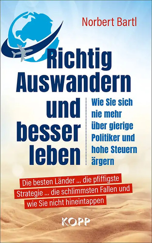 Richtig auswandern und besser - richtig,