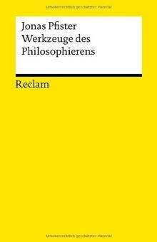 Werkzeuge des philosophierens - werkzeuge,