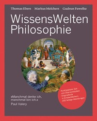 Wissenswelten philosophie - wissenswelten,