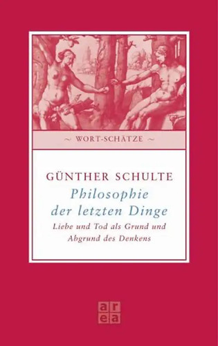 Philosophie der letzten - , dinge
