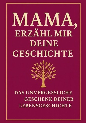 Mama erzähl mir deine - mama,,
