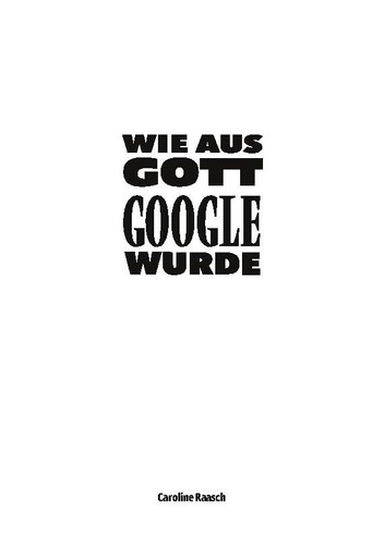 Wie aus gott - wie, wurde