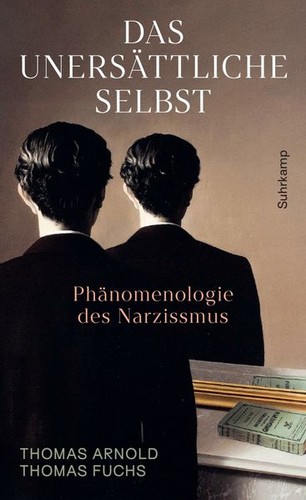 Das unersättliche selbst - selbst, |