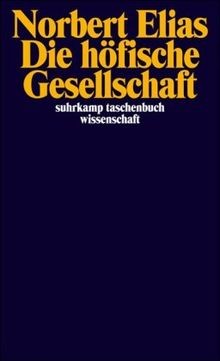 Die höfische gesellschaft - die,