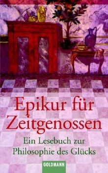 Epikur für zeitgenossen - für, ein