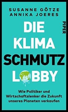 Die klimaschmutzlobby wie - die,