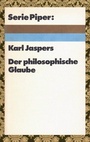 Der philosophische glaube - glaube, _