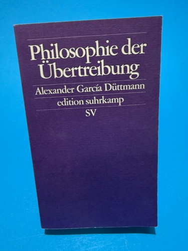 Philosophie der übertreibung - philosophie,