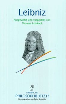 Philosophie jetzt leibniz von - jetzt!,